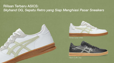 Rilisan Terbaru ASICS: Skyhand OG, Sepatu Retro yang Siap Menghiasi Pasar Sneakers